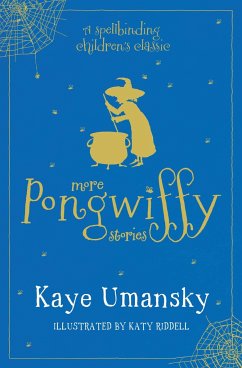 More Pongwiffy Stories - Umansky, Kaye