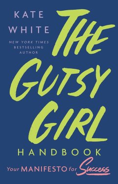 The Gutsy Girl Handbook - White, Kate