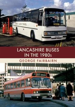 Lancashire Buses in the 1980s - Fairbairn, George