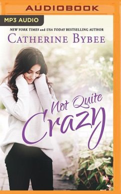 Not Quite Crazy - Bybee, Catherine