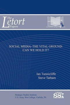 Social Media: The Vital Ground, Can We Hold It?: Can We Hold It? - Tunnicliffe, Ian