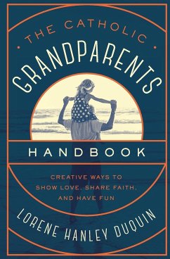 Catholic Grandparents Handbook - Duquin, Lorene Hanley