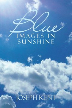 Blue Images in Sunshine - Kent, Joseph