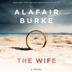 The Wife: A Novel of Psychological Suspense - Burke, Alafair