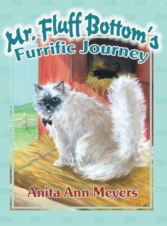 Mr. Fluff Bottom's Furrific Journey - Meyers, Anita Ann