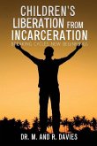 Children's Liberation from Incarceration
