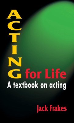 Acting for Life - Frakes, Jack