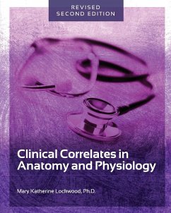 Clinical Correlates in Anatomy and Physiology - Lockwood, Mary Katherine