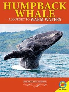 Humpback Whales: A Journey to Warm Waters - Carmichael, L E