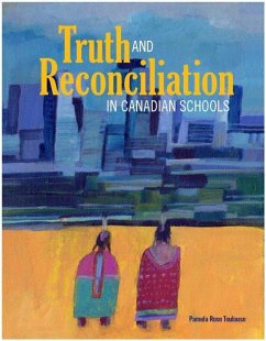 Truth and Reconciliation in Canadian Schools - Toulouse, Pamela Rose