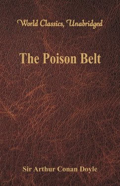 The Poison Belt (World Classics, Unabridged) - Doyle, Arthur Conan
