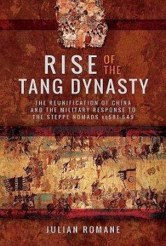 Rise of the Tang Dynasty - Romane, Julian