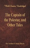 The Captain of the Polestar, and Other Tales (World Classics, Unabridged)