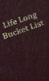 Life Long Bucket List