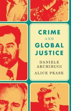 Crime and Global Justice - Archibugi, Daniele;Pease, Alice