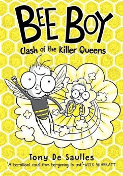 Bee Boy: Clash of the Killer Queens - De Saulles, Tony (, West Sussex, UK)