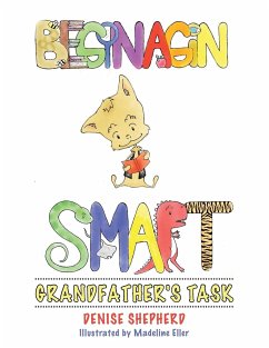 Beginagin Smart: Grandfather's Task - Shepherd, Denise