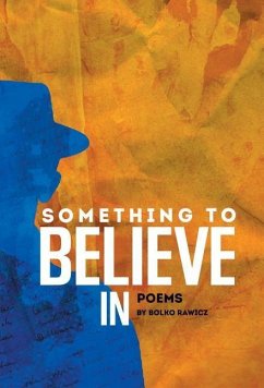 Something to Believe In - Bolko Rawicz