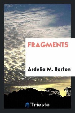 Fragments - Barton, Ardelia M.