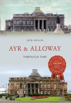 Ayr & Alloway Through Time - Gillon, Jack