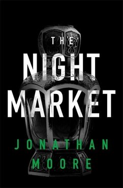 The Night Market - Moore, Jonathan