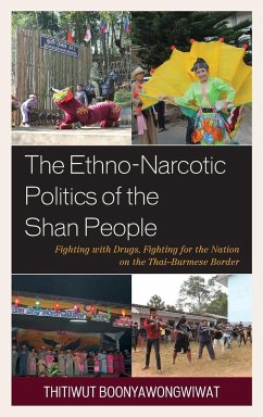 The Ethno-Narcotic Politics of the Shan People - Boonyawongwiwat, Thitiwut