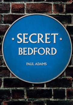Secret Bedford - Adams, Paul