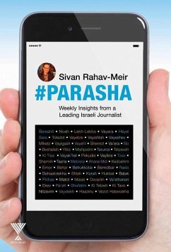 #Parasha: Weekly Insights from a Leading Israeli Journalist - Rahav-Meir, Sivan