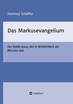 Das Markusevangelium - Schäffer, Hartmut