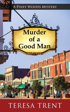 Murder of a Good Man - Trent, Teresa