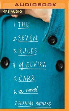 The Seven Imperfect Rules of Elvira Carr - Maynard, Frances