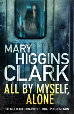 All By Myself, Alone - Clark, Mary Higgins