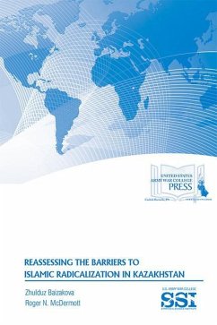 Reassessing the Barriers to Islamic Radicalization in Kazakhstan - Baizakova, Zhulduz; Mcdermott, Roger N.