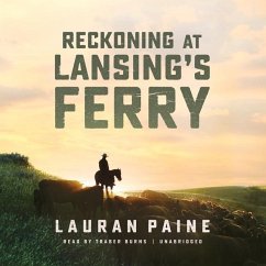 Reckoning at Lansing's Ferry - Paine, Lauran