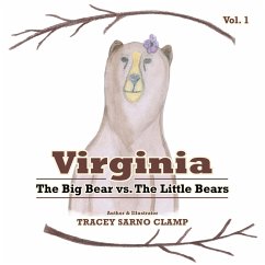Virginia: The Big Bear vs. The Little Bears - Clamp, Tracey Sarno