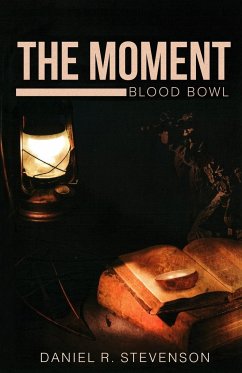 The Moment - Stevenson, Daniel R