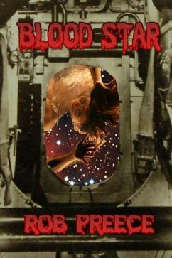 Blood Star: A Space Vampire Novel - Preece, Rob