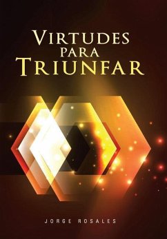 Virtudes para triunfar - Rosales, Jorge