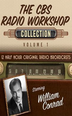 The CBS Radio Workshop, Collection 1 - Black Eye Entertainment