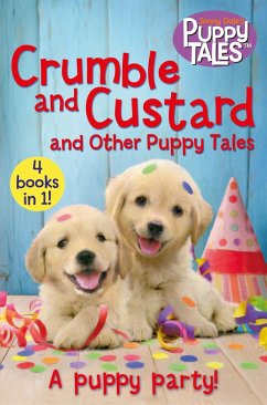 Crumble and Custard and Other Puppy Tales - Dale, Jenny