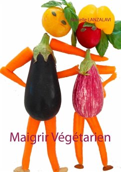 Maigrir Végétarien (eBook, ePUB) - Lanzalavi, Marielle