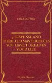 30 Suspense and Thriller Masterpieces you have to read in your life (Olymp Classics) (eBook, ePUB)
