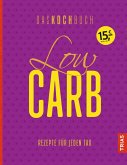 Low Carb - Das Kochbuch (eBook, ePUB)