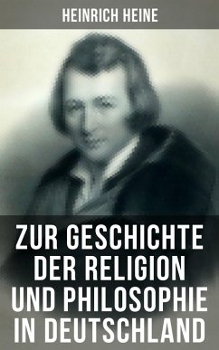 Zur Geschichte der Religion und Philosophie in Deutschland (eBook, ePUB) - Heine, Heinrich
