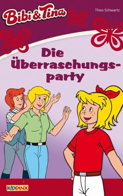 Bibi & Tina - Die Überraschungsparty (eBook, ePUB) - Schwartz, Theo