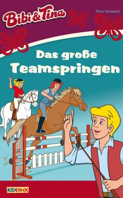 Bibi & Tina - Das große Teamspringen (eBook, ePUB) - Schwartz, Theo