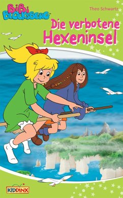 Bibi Blocksberg - Die verbotene Hexeninsel (eBook, ePUB) - Schwartz, Theo