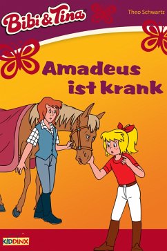 Bibi & Tina - Amadeus ist krank (eBook, ePUB) - Schwartz, Theo