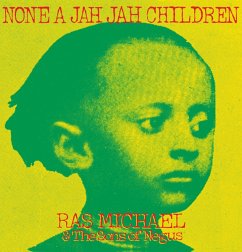 None A Jah Jah Children - Ras Michael & The Sons O Negus