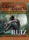 Elias Esparta, el oraculo de los tres soles (Primer tomo) (eBook, ePUB) Elias Esparta, el oraculo de los tres soles (Primer tomo) (eBook, ePUB)